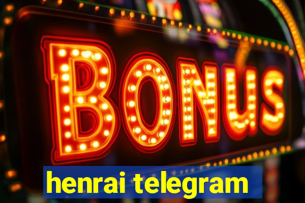 henrai telegram